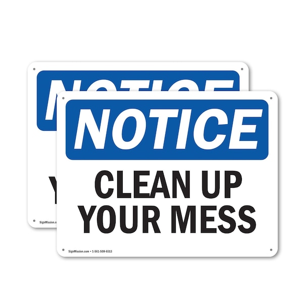 Signmission Clean Up Your Mess, 10 in W x Rectangle, Plastic OS-2PACK-NS-P-710-L-10635 - main